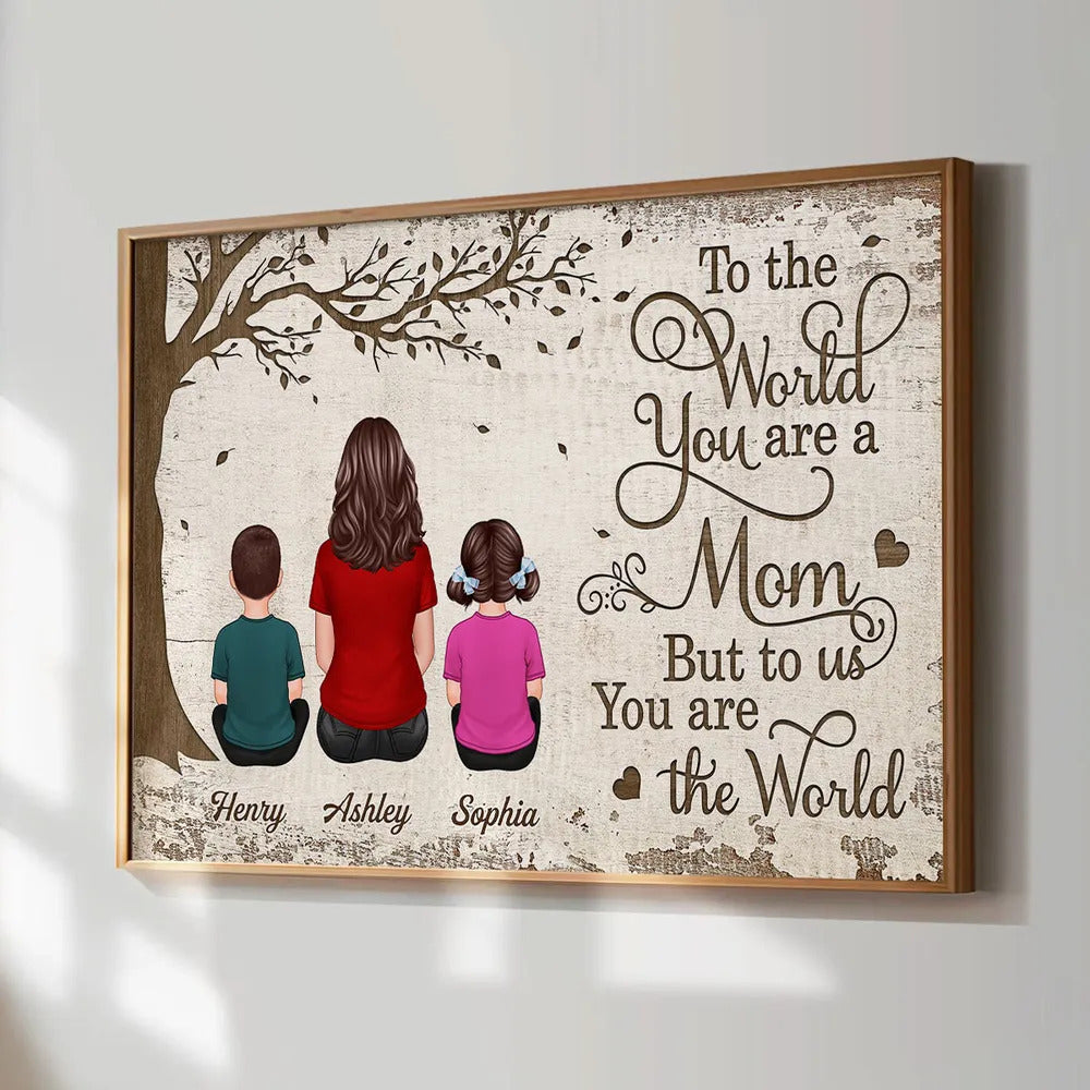 Personalized Poster With Mom And Kids Dogs Cats, To Us You Are The World, Heartfelt 2025 Mother's Day Gift For Mom