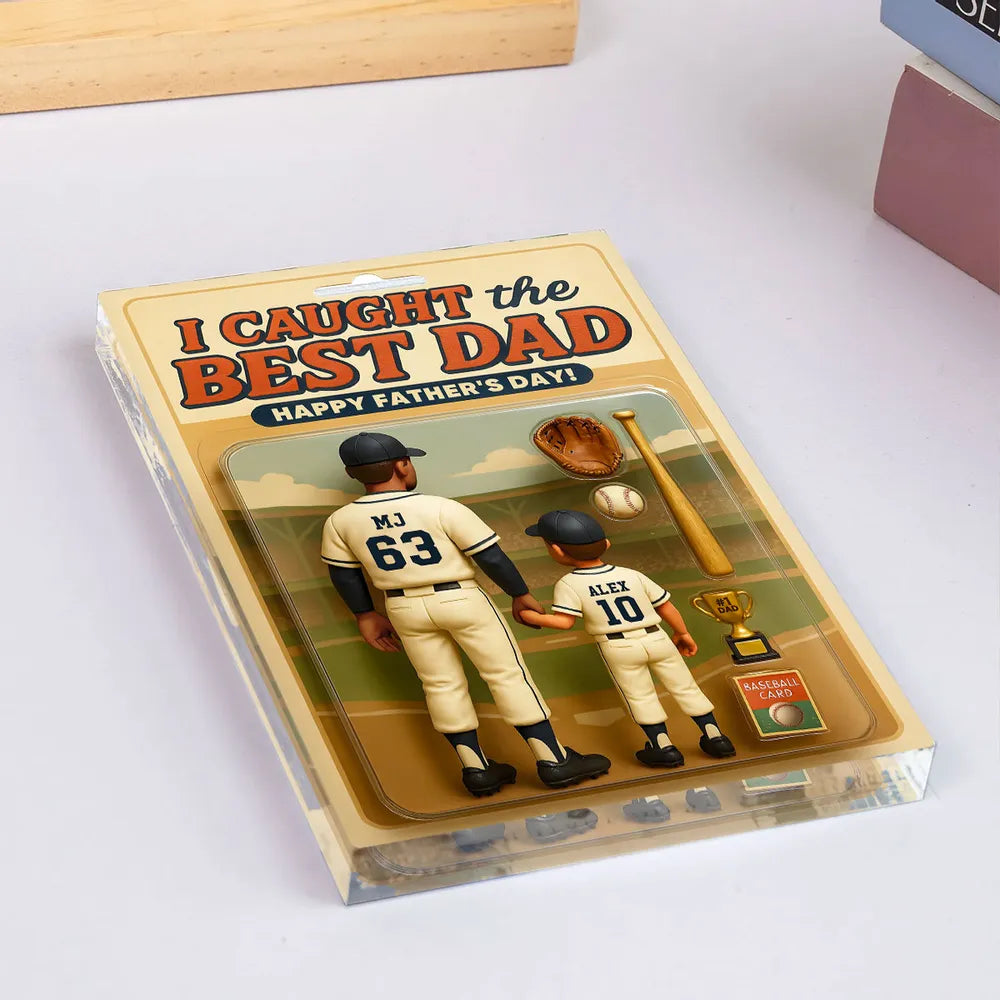 We Caught the Best Dad Baseball Custom Figure Personalized Acrylic Block Plaque, Father's Day Gift for Dads