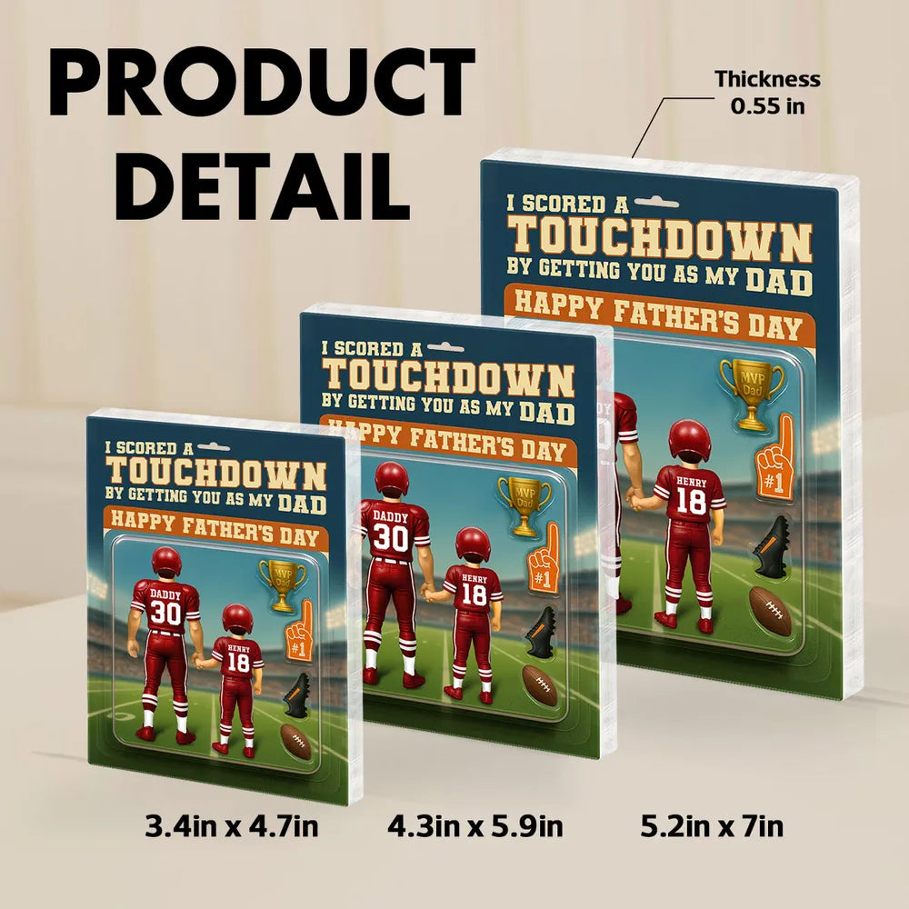 I Scored A Touchdown Getting You as my Dad, Custom Figure Personalized Acrylic Block Plaque, Father's Day Gift for Dad, Gift for Husband