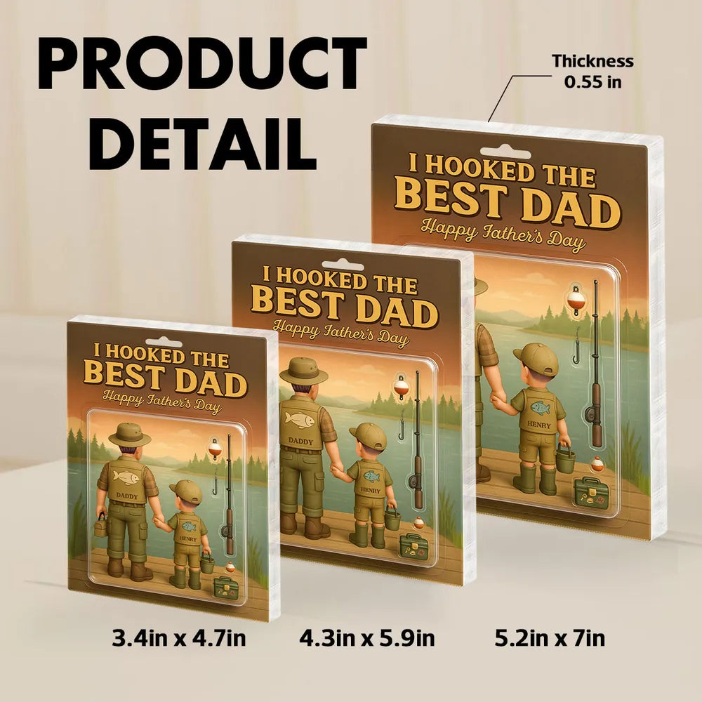 I Hooked the Best Dad Fishing Custom Figure Personalized Acrylic Block Plaque, Father's Day Gift for Dad, Gift for Husband