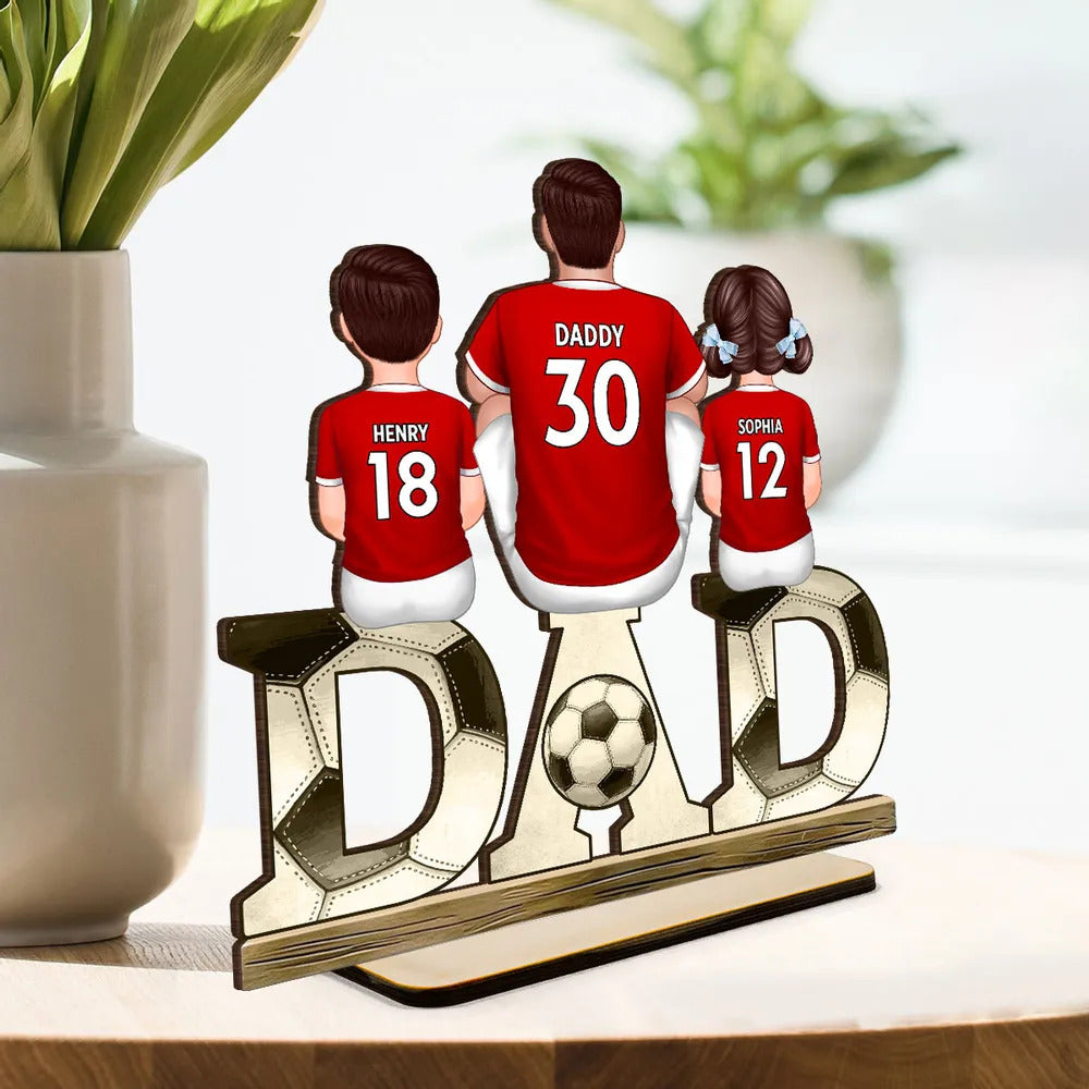 Soccer Dad & Kids Personalized Standing Wooden Plaque, Father’s Day gift for Dad, for Husband