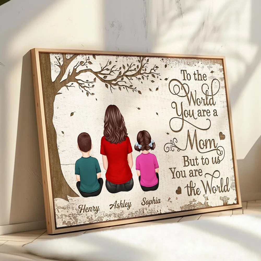 Personalized Poster With Mom And Kids Dogs Cats, To Us You Are The World, Heartfelt 2025 Mother's Day Gift For Mom