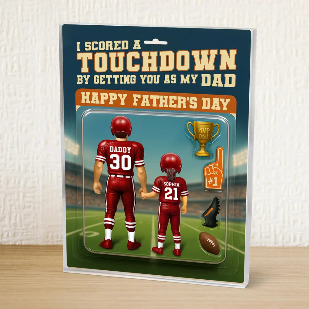 I Scored A Touchdown Getting You as my Dad, Custom Figure Personalized Acrylic Block Plaque, Father's Day Gift for Dad, Gift for Husband