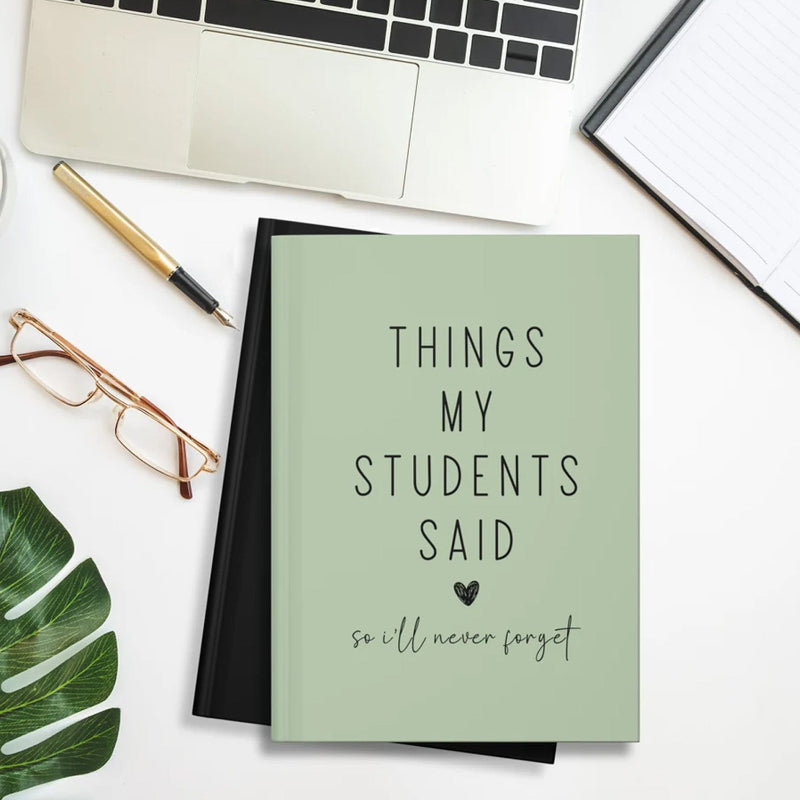 Thing My Student Said Teacher Journal, Thank You Gift for Teacher, End of Year Teacher Appreciation, Keepsake Journal, Teacher Notebook, Memory Book, Teacher Gift