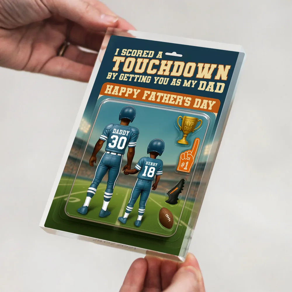 I Scored A Touchdown Getting You as my Dad, Custom Figure Personalized Acrylic Block Plaque, Father's Day Gift for Dad, Gift for Husband