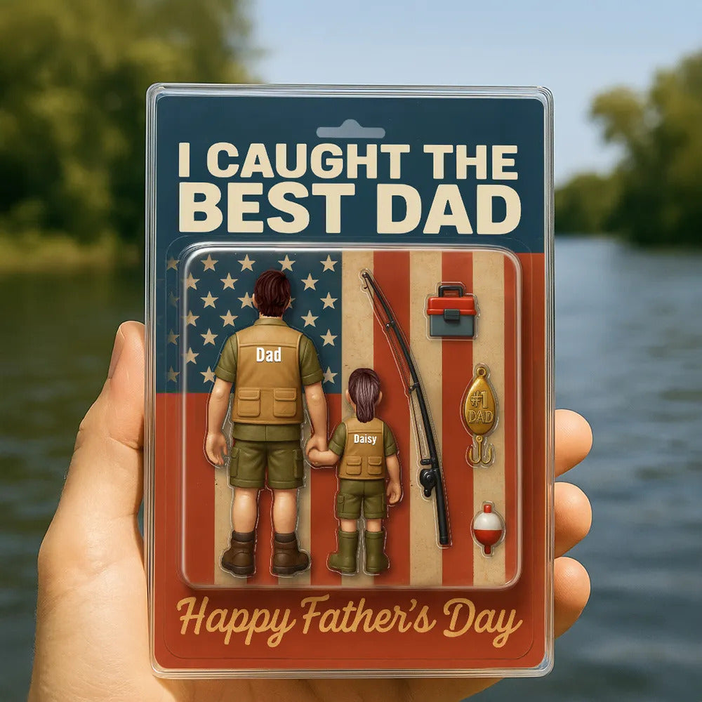 I Caught The Best Dad Custom Fishing Action Figure Personalized Acrylic Block Plaque, Father's Day Gift for Dad