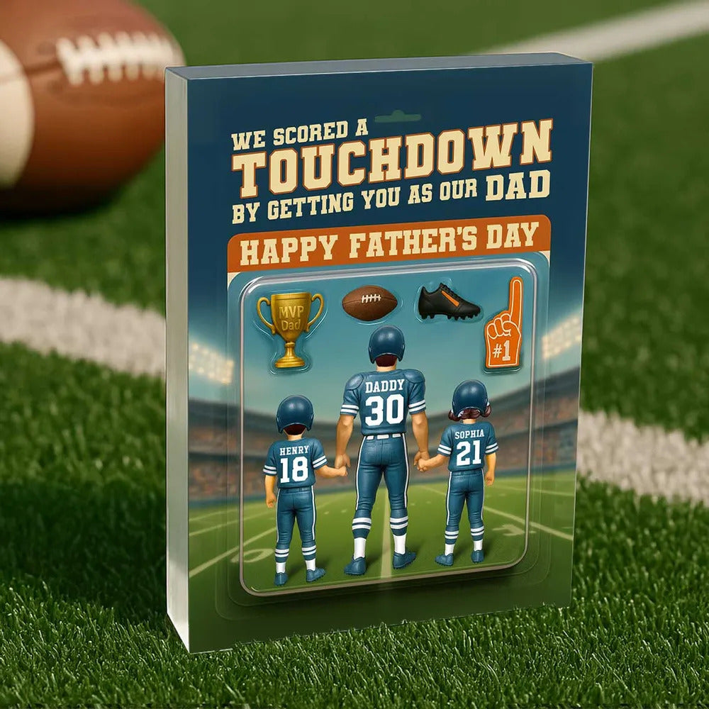 I Scored A Touchdown Getting You as my Dad, Custom Figure Personalized Acrylic Block Plaque, Father's Day Gift for Dad, Gift for Husband