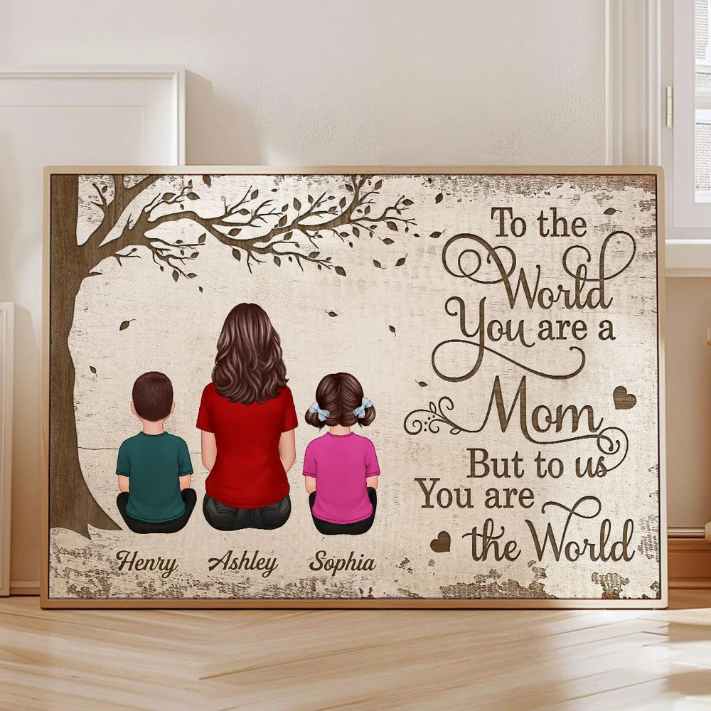 Personalized Poster With Mom And Kids Dogs Cats, To Us You Are The World, Heartfelt 2025 Mother's Day Gift For Mom