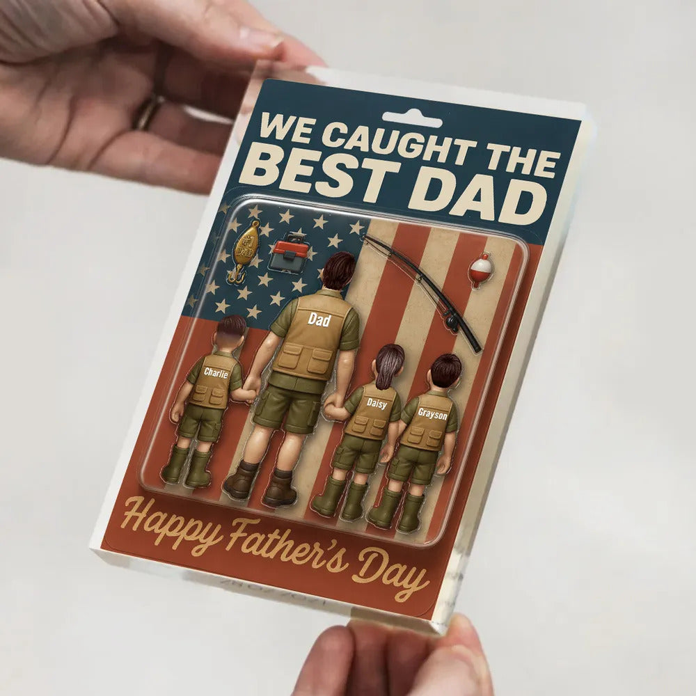 I Caught The Best Dad Custom Fishing Action Figure Personalized Acrylic Block Plaque, Father's Day Gift for Dad