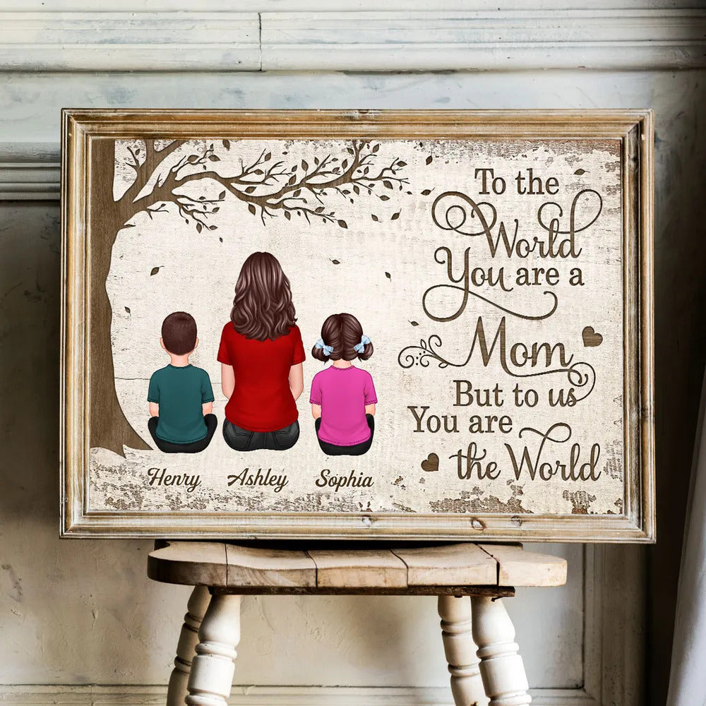 Personalized Poster With Mom And Kids Dogs Cats, To Us You Are The World, Heartfelt 2025 Mother's Day Gift For Mom