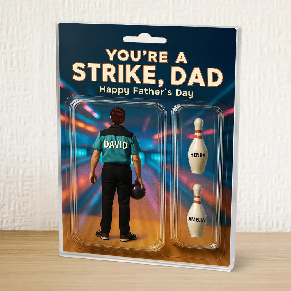 You're A Strike Dad With Kids' Names Custom Figure Personalized Acrylic Block Plaque, Unique Father's Day Gift For Him, For Dad, For Bowling Lover