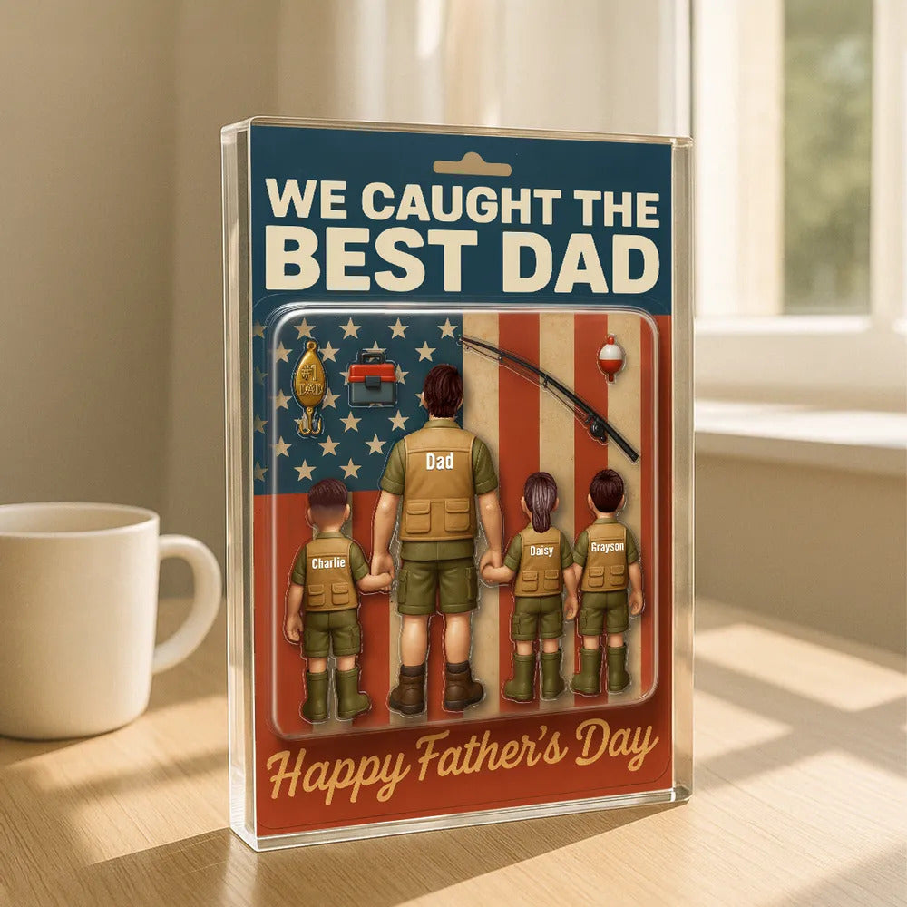 I Caught The Best Dad Custom Fishing Action Figure Personalized Acrylic Block Plaque, Father's Day Gift for Dad