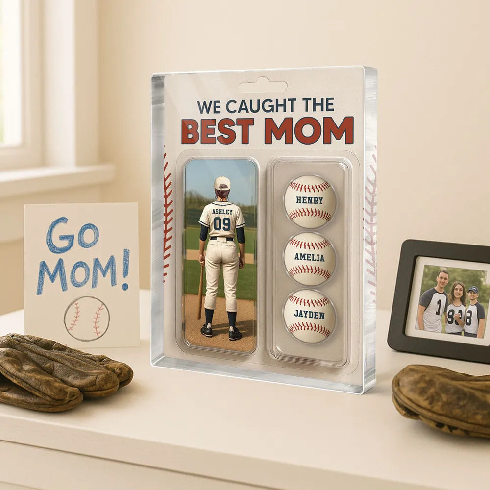 We Caught The Best Mom Baseball Lover Toy Box Figure Style Personalized Acrylic Block Plaque