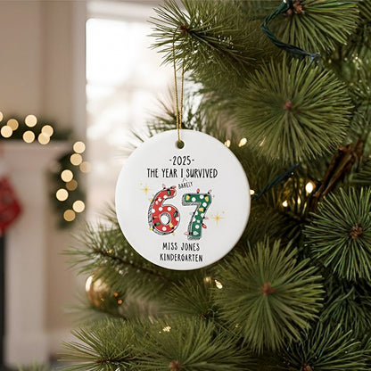 Funny 2025 Custom Teacher 6 7 Christmas Ornament, Gift for Teacher from Student, Funny Gift for Co-Worker, Elementary Teacher Appreciation