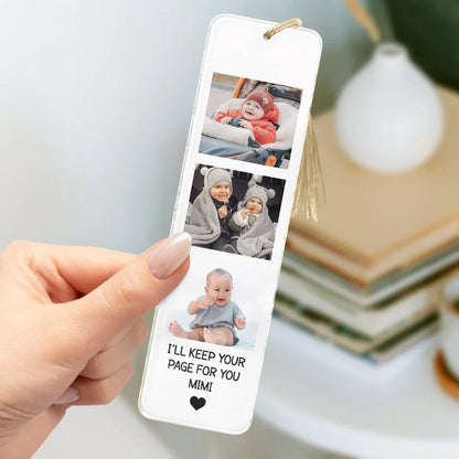 Personalized Photo We'll Keep Your Page For You Acrylic Bookmark, Mother's Day Gift for Mom And Grandma