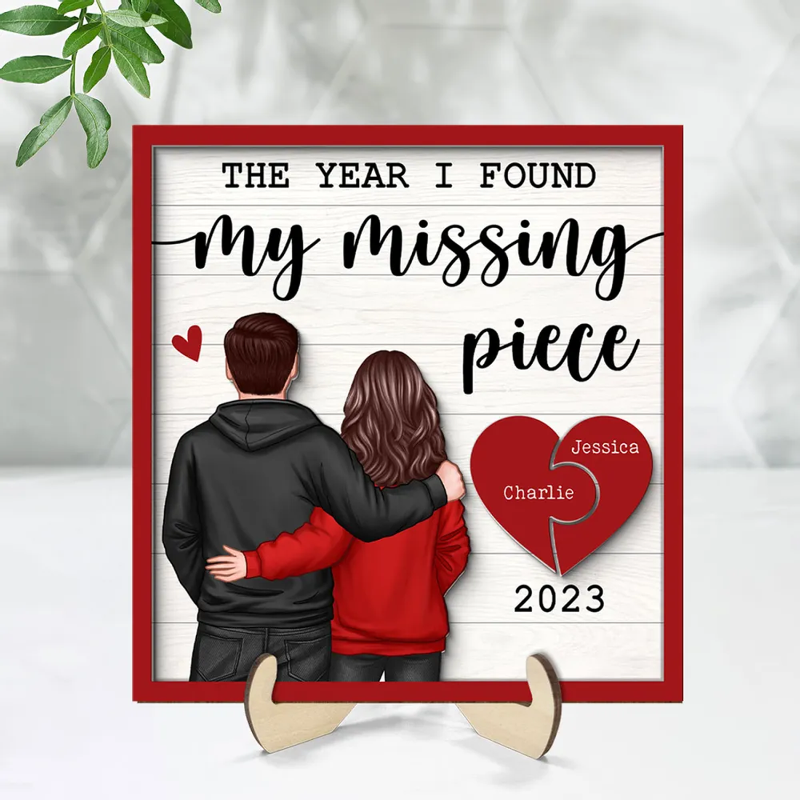 Personalized The Year I Found My Missing Piece Back View Couple  Two-Layered Wooden Plaque, Valentine's Day Gift for Him, Gift for Her