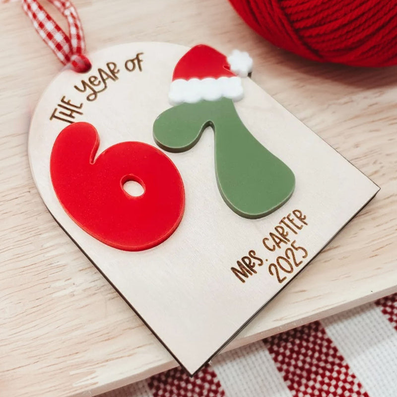 Personalized Teacher The Year Of Six Seven Ornament, Gift for Teacher from Student, Funny Gift for Co-Worker, Elementary Teacher Appreciation