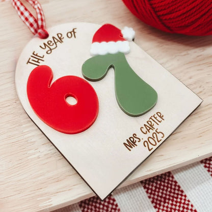 Personalized Teacher The Year Of Six Seven Ornament, Gift for Teacher from Student, Funny Gift for Co-Worker, Elementary Teacher Appreciation