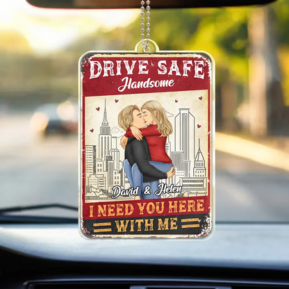 Personalized Drive Safe Kissing Couple Acrylic Car Hanger, Valentine's Day Gift for Him, Gift for Her