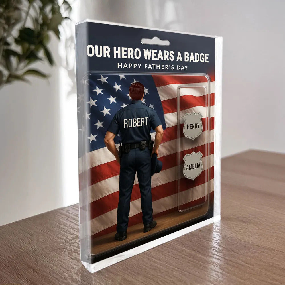 Custom Figure My Hero Wears A Badge With Kids' Names Personalized Acrylic Block Plaque, Perfect 2025 Father's Day Gift For Him, For Dad