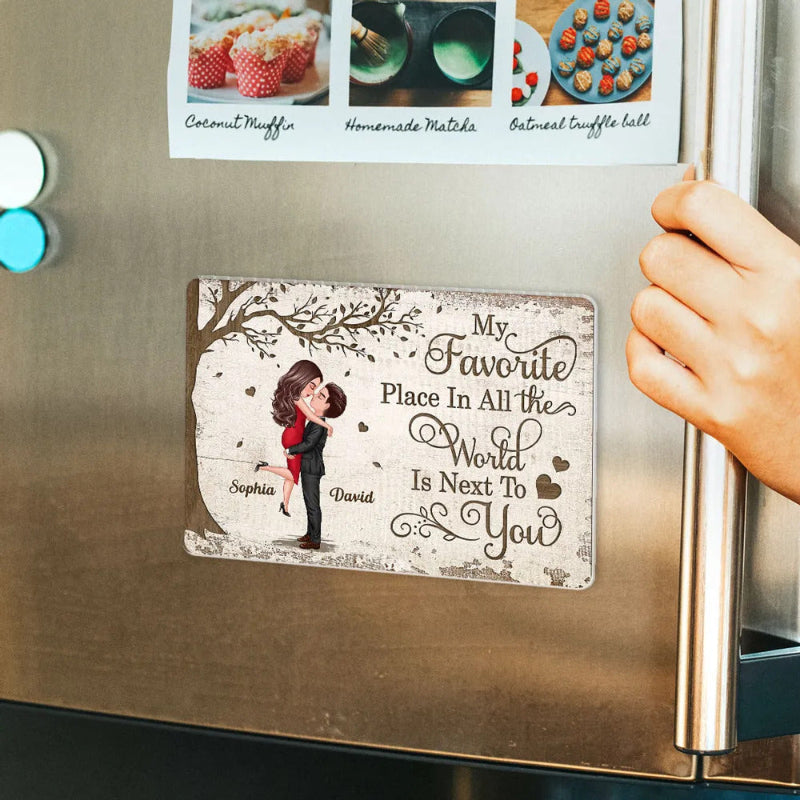 Favorite Place In The World Couple Hugging Kissing Personalized Acrylic Fridge Magnet, Valentine's Day, Anniversary Gift For Him, For Her