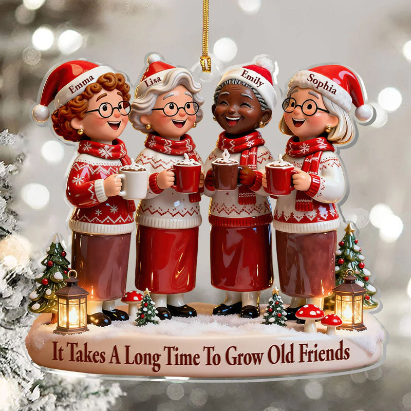Personalized It Takes A Long Time To Grow Old Friends Acrylic Ornament, Best Friend Christmas Birthday Gifts For Women, Besties, Sisters, BFF