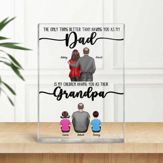 The Only Thing Better Than Dad Grandpa Back View Personalized Acrylic Block, Father's Day gift from Daughter