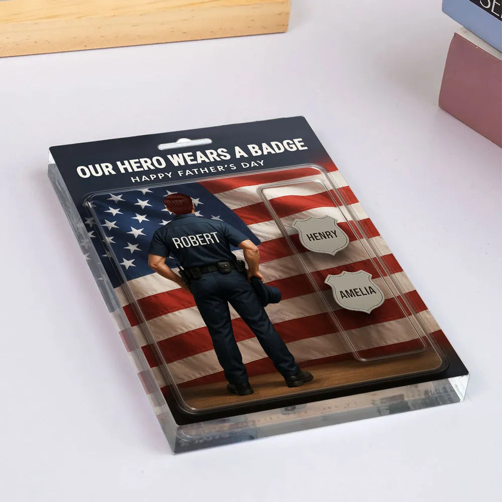 Custom Figure My Hero Wears A Badge With Kids' Names Personalized Acrylic Block Plaque, Perfect 2025 Father's Day Gift For Him, For Dad