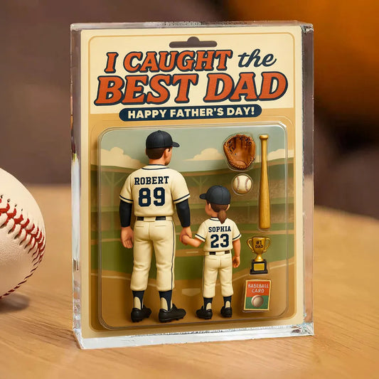 We Caught the Best Dad Baseball Custom Figure Personalized Acrylic Block Plaque, Father's Day Gift for Dads