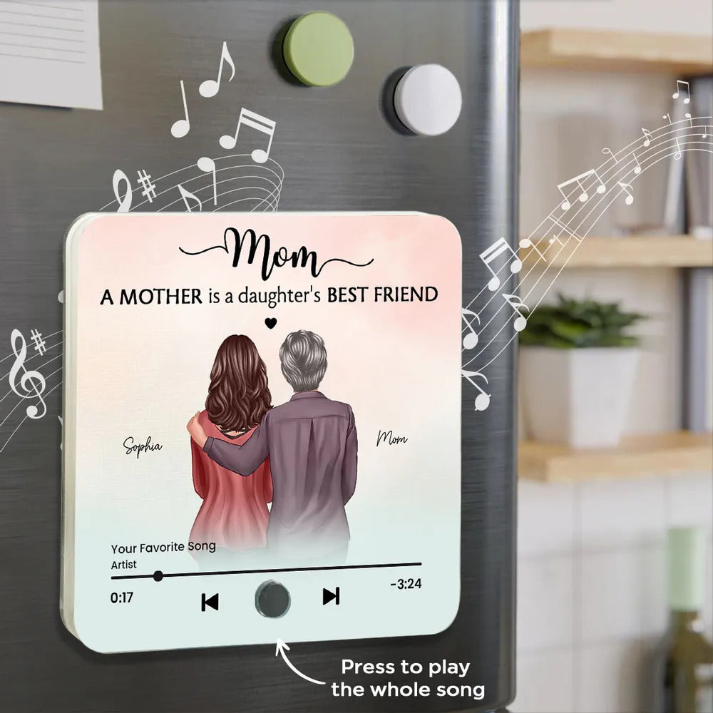 A Mother Is A Daughter's Best Friend Personalized Music Fridge Magnet, Heartfelt Mother Daughter Gift, Birthday Gift for Mom