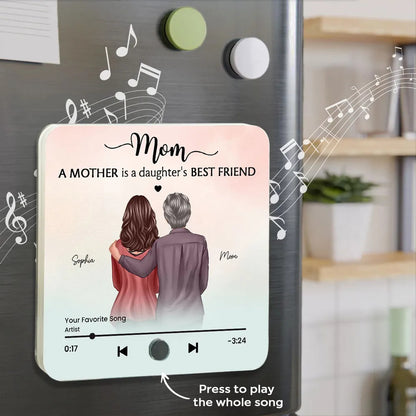 A Mother Is A Daughter's Best Friend Personalized Music Fridge Magnet, Heartfelt Mother Daughter Gift, Birthday Gift for Mom