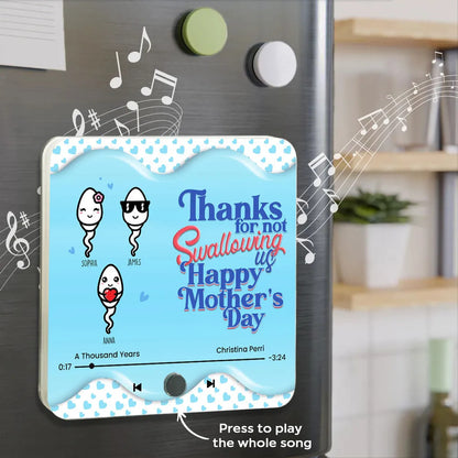 Thanks for not Swallowing Me Personalized Music Fridge Magnet, Funny Mother's Day Gift for Mom, Gift for her